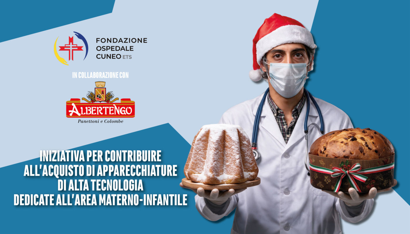 Campagna natalizia Fondazione Ospedale Cuneo e Albertengo Panettoni